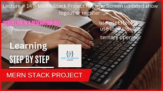 Lecture # 14 MERN Stack Project Register Screen Updated Show Logout & Register #register #useeffect