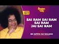 672 - Sai Ram Sai Ram Sai Ram Jai Sai Ram | Sri Sathya Sai Bhajans