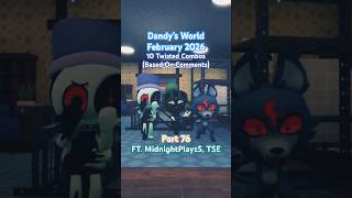Types of Twisted Combos in Dandy's World PART 76 (Fan Suggestions)