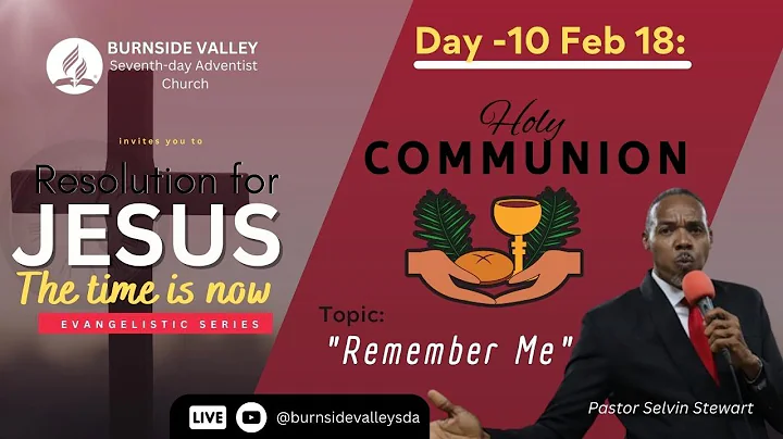 Remember Me | Communion Service | RESOLUTION FOR J...