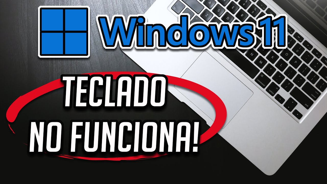Mi "Teclado No Funciona" / Mi "PC No Reconoce el Teclado" en Windows 11