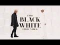 ZTAO Black White AB LYRIC VIDEO CHIN PIN ENG 