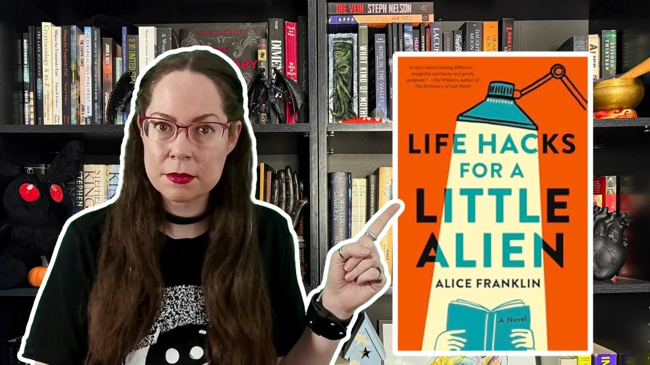 Life Hacks for a Little Alien by Alice Franklin A