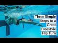 Gambar cover 3 Simple Steps to a Great Freestyle Flip Turn