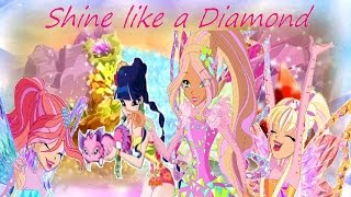 Winx Club~ Shine like a Diamond (Lyrics)