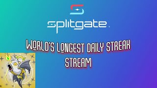 Splitgate DAY 1399 || World's longest daily play streak