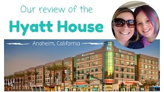 Hyatt House : Anahiem California  | Disneyland