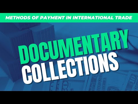 Methods of Payment in International Trade: Documentary Collections