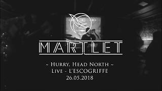 Martlet - Hurry, Head North!