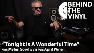 Behind The Vinyl: "Tonight Is A Wonderful Time" with Myles Goodwyn from April Wine chords