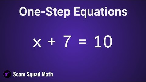 How to Solve One-Step Equations (Addition and Subtraction)