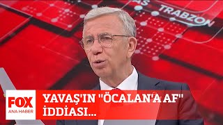 Yavaşın Öcalana Af Iddiası... 23 Mayıs 2023 Selçuk Tepeli Ile Fox Ana Haber
