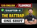 Class 12 English Chapter 4 | The Rattrap Summary/Question Answer | One Shot | Flamingo Chapter 4