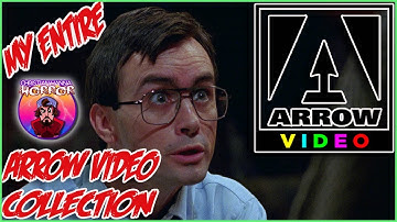 My Entire Arrow Video Collection || Christian Hanna Horror