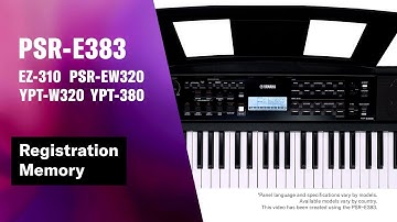 Yamaha Portable Keyboard PSR-E383 / YPT-380 Tutorial Video 11 - Registration Memory