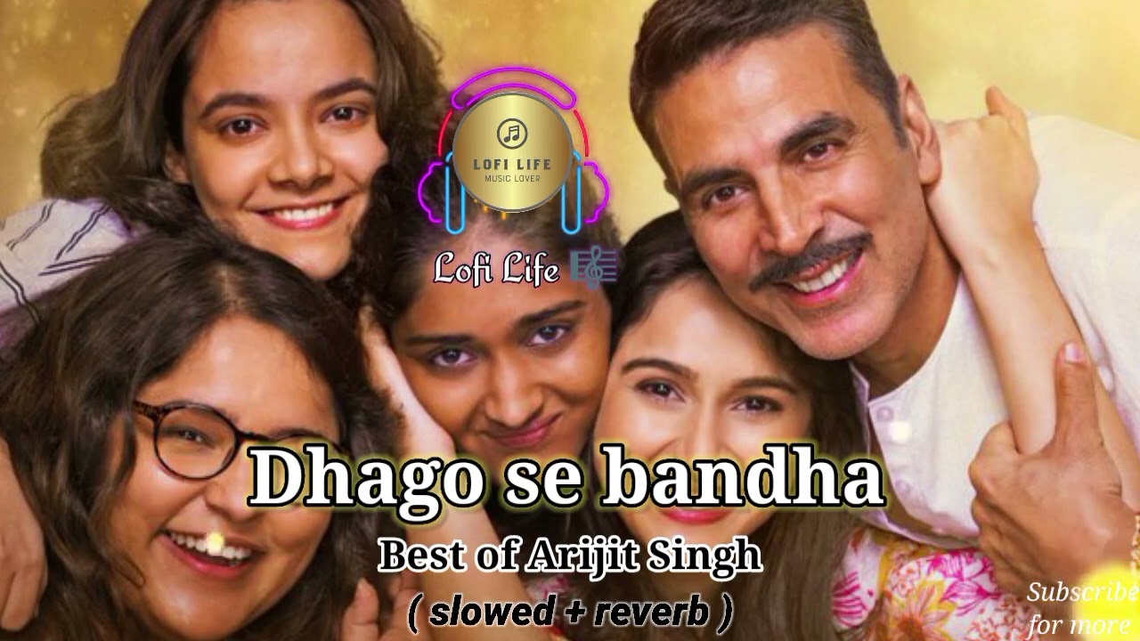 Dhago se bandha | lofi | slowed + reverb | lofi Life 🎼 | arijit | raksha bandhan @lofi_Life_143