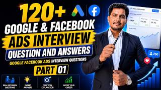 Most Asked Facebook & Google Ads Interview Questions Explained PART -01
