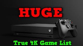 WOW!! Complete List Of Confirmed TRUE 4K Games On Xbox One X Released!