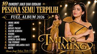Pesona Semu Terpilih - Iming Iming Full Album 2026 | Cover By Panggung Koplo