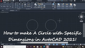How to make A Circle with Specific Dimensions in AutoCAD 2021! (With Voice)!