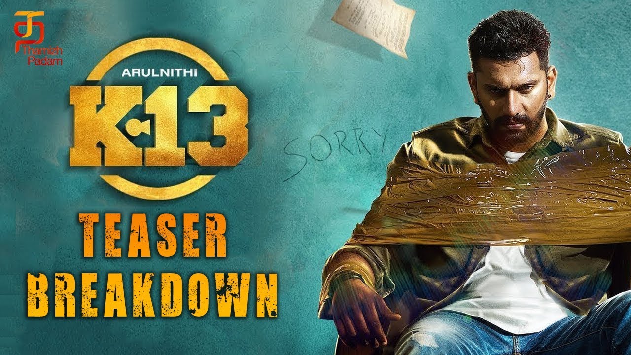 K13 Teaser Breakdown | Arulnithi | Shraddha Srinath | Yogi Babu | Sam CS | Barath Neelakantan