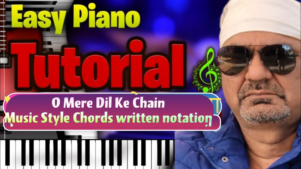 O Mere Dil Ke Chain | Easy Paino Tutorial Music Style Chords Notes |