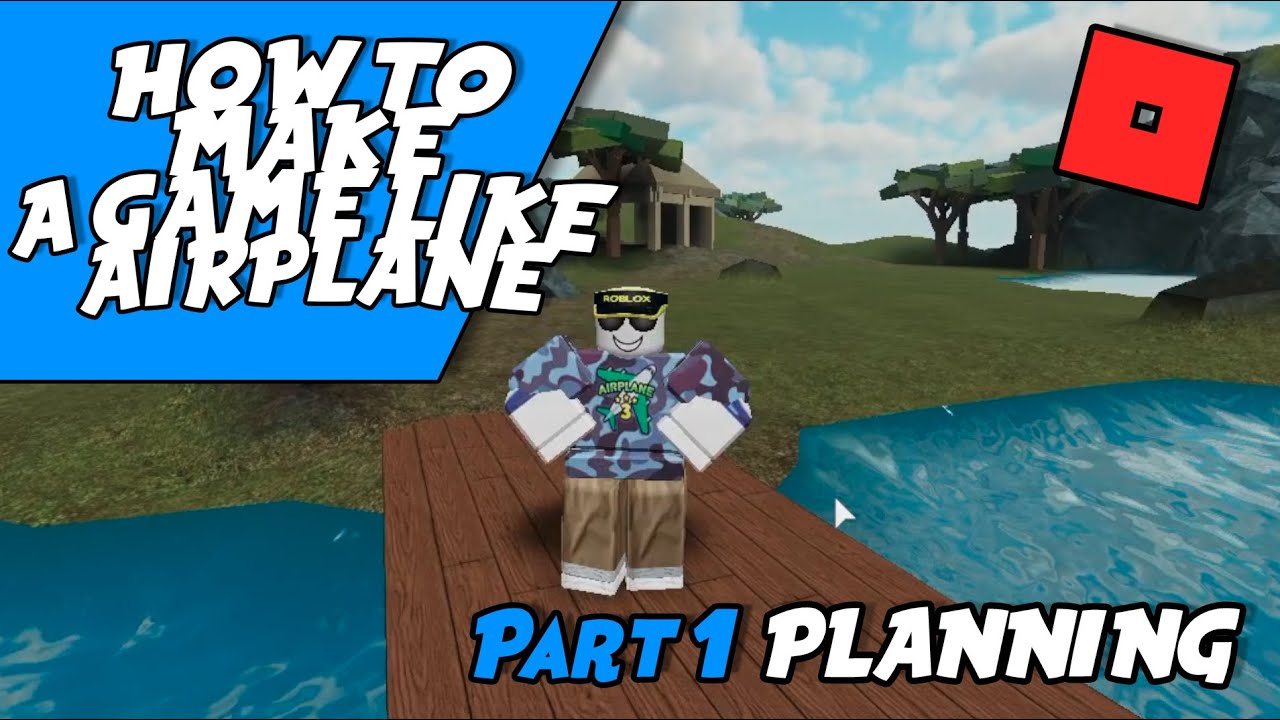 How To Make A Game Like Airplane Part 1 Plan Roblox Youtube - jogos parecidos com ragdoll battle roblox youtube
