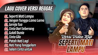 SEPERTI MATI LAMPU - King Nassar | JANGAN TUNGGU LAMA LAMA - Cici Paramida || COVER SKA REGGAE 2025