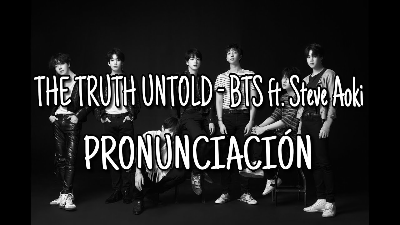 The Truth Untold - BTS ft. Steve Aoki [Pronunciación] [Fácil]