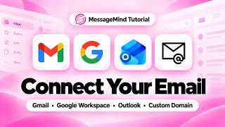 Tutorial: How to Connect Your Email to MessageMind