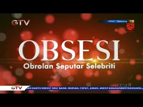 OBB Obrolan Seputar Selebriti - OBSESI GTV (new 2025)