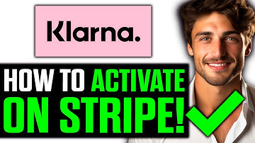 How To Activate Klarna on Stripe (2025) - UPDATED!