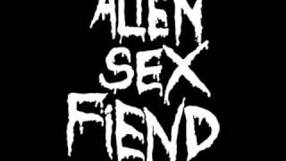 Alien Sex Fiend - Motherfucker Burn