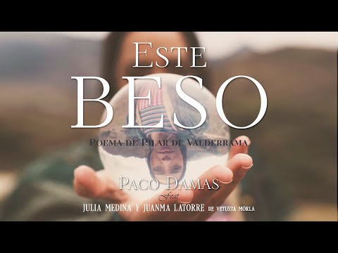 ESTE BESO - Paco Damas feat Julia Medina y Juanma Latorre (Vetusta Morla)