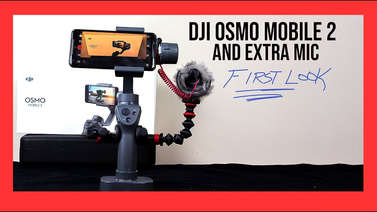 FIRST LOOK DJI Osmo Mobile 2 and External Mic