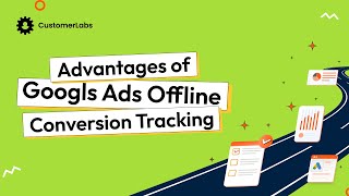 9 Advantages of Google Offline Conversion Tracking & How to setup without CODE!