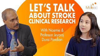 Stroke Clinical Research with Professor Jeyaraj Durai Pandian and Noemie.