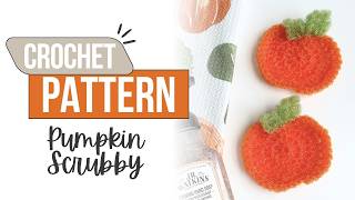How To Make The Crochet Pumpkin Scrubby Pattern   Crochet Tutorial