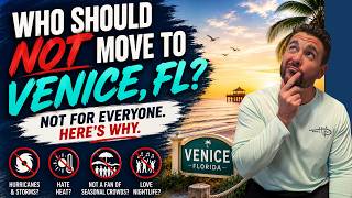 Who Venice, FL is Not For