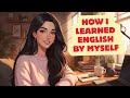 How I Learned English in 8 Months (Self-Taught Method) 🚀 | English Reading and Listening Practice