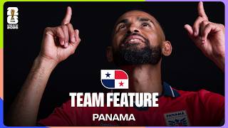Team Feature: Panama | Inside Canaleros' Journey Of Joy