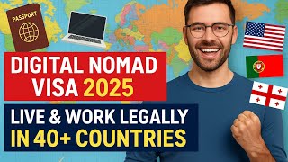 Digital Nomad Visa 2025: Live & Work Legally in 40+ Countries