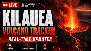 🌎LIVE Kilauea Volcano & Eruption Alerts