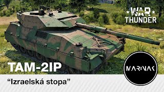 War Thunder CZ #69 │ TAM-2IP│ Izraelská stopa