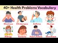 40+ Health Problem Vocabulary || Disease & Illness || Health Problem English Vocabulary