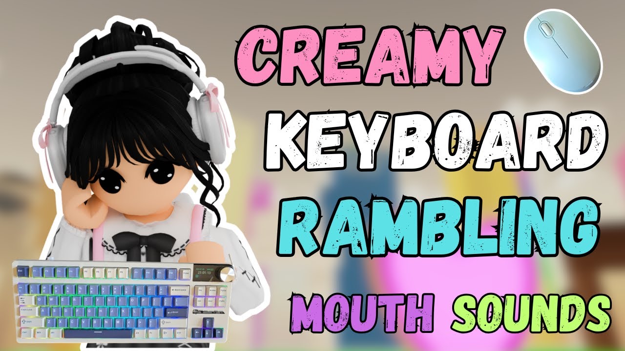 Roblox ASMR: CREAMY Keyboard - Rambling - MOUTH SOUNDS (RK S85 REVIEW)