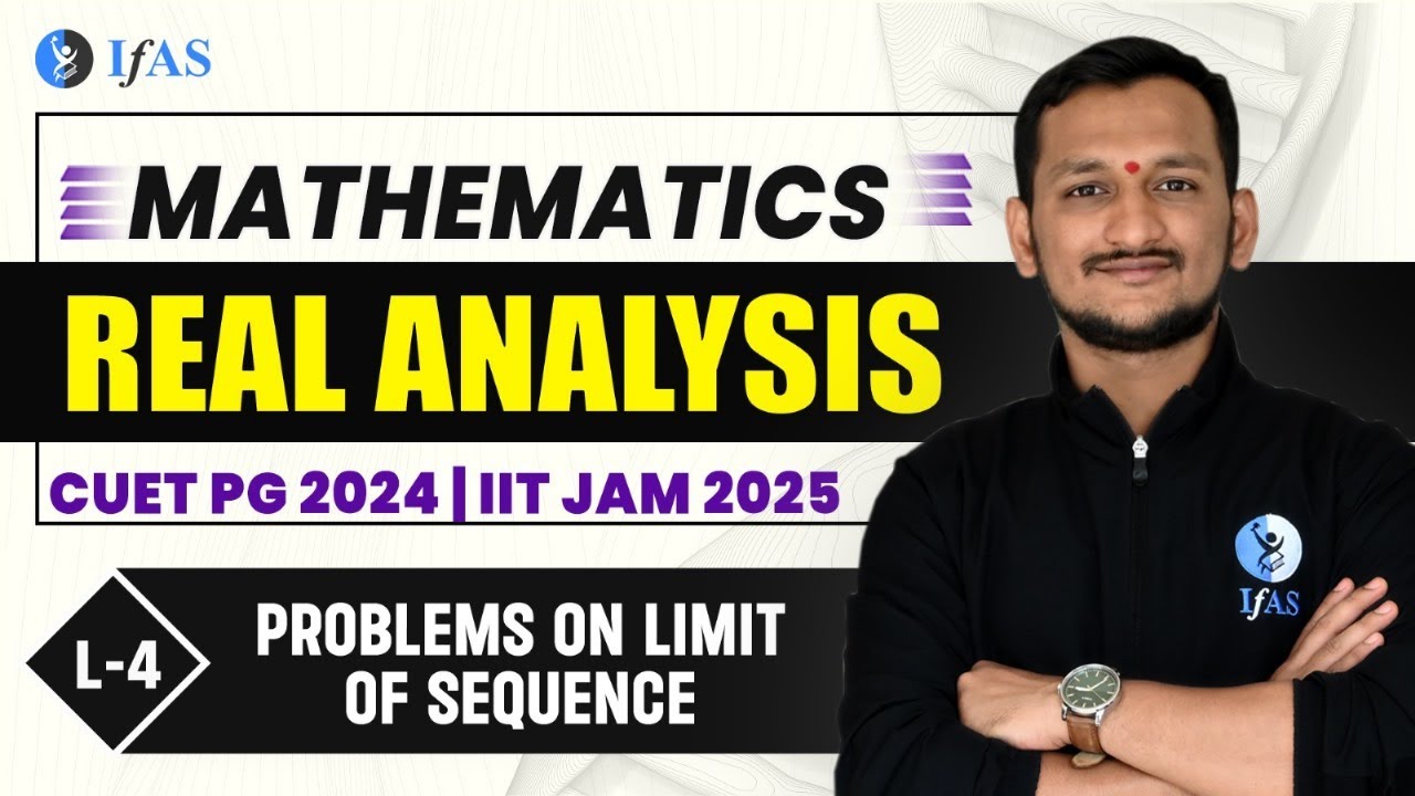 PROBLEMS ON LIMIT OF SEQUENCE REAL Analysis CUET PG 2025 IIT JAM