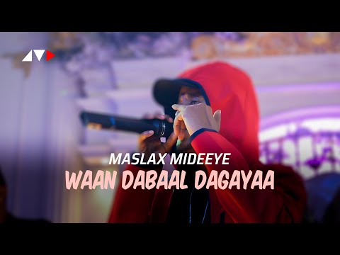 Maslax Mideeye Oo Goobta Ku Ruxay Heesta WAAN DABAAL DAGAYAA Showgii Qarniga 2023