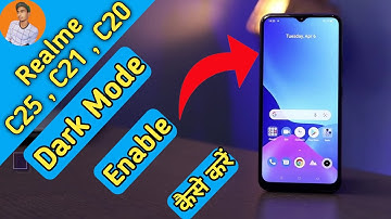 Realme C25 Dark Mode , Realme C21 Main Dark Mode Kaise Enable Kare , Realme C20 Dark Mode