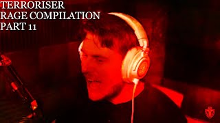 Terroriser Rage Compilation Part 11